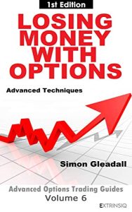 Simon Gleadall – Losing Money With Options