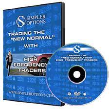 Simpler Options Trading the 'New Normal' with High Frequency Traders