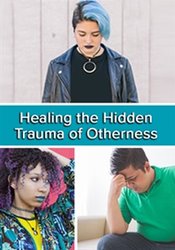 Stacee Reicherzer Healing the Hidden Trauma of “Otherness  Clinical Applications of the Hero’s Journey Model