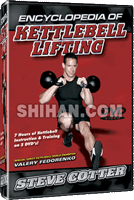 Steve Cotter Encyclopedia of Kettlebell Lifting Vol 1