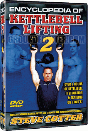 Steve Cotter Encyclopedia of Kettlebell Lifting Vol 2