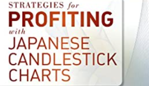 Steve Nison Strategies for Profiting with Japanese Candlestick Charts