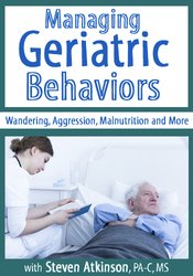 Steven Atkinson Managing Geriatric Behaviors Wandering