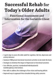 Susan Blair Successful Rehab for Today’s Older Adults Functional Assessment and Intervention for the Geriatric Client