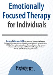 Susan Johnson Emotionally Focused Therapy for Individuals