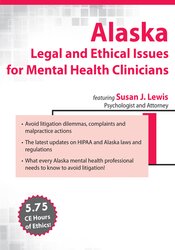 Susan Lewis Alaska Legal and Ethical Issues for Mental Health Clinicians