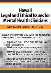 Susan Lewis Hawaii Legal and Ethical Issues for Mental Health Clinicians