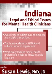 Susan Lewis Indiana Legal and Ethical Issues for Mental Health Clinicians