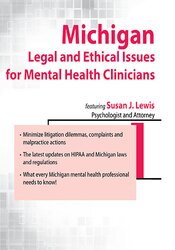 Susan Lewis Michigan Legal and Ethical Issues for Mental Health Clinicians