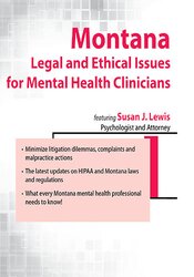 Susan Lewis Montana Legal and Ethical Issues for Mental Health Clinicians