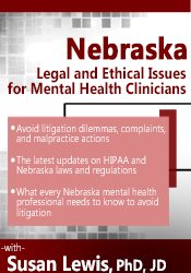 Susan Lewis Nebraska Legal and Ethical Issues for Mental Health Clinicians