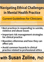 Susan Zoline Navigating Ethical Challenges in Mental Health Practice Current Guidelines for Clinicians