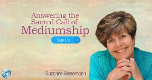 Suzanne Giesemann Answering the Sacred Call of Mediumship