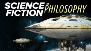 TTC / TGC Sci-Phi Science Fiction as Philosophy