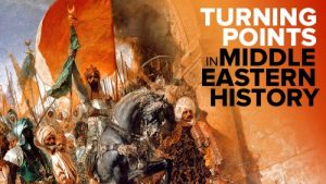 TTC Video Turning Points in Middle Eastern History