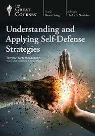 Tammy Yard-McCracken Understanding and Applying Self-Defense Strategies