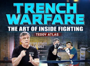 Teddy Atlas Trench Warfare. The Art Of Inside Fighting