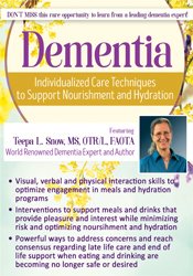 Teepa L. Snow Dementia Individualized Care Techniques to Support Nourishment and Hydration