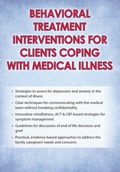 Teresa L. Deshields Behavioral Treatment Interventions for Clients Coping with Medical Illness