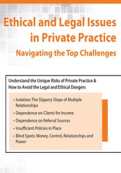 Terry Casey Ethical and Legal Issues in Private Practice Navigating the Top Challenges