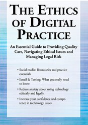 Terry Casey The Ethics of Digital Practice An Essential Guide to Providing Quality Care