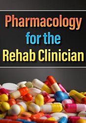 Terry Rzepkowski Pharmacology for the Rehab Clinician