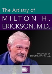 The Artistry of Milton H. Erickson