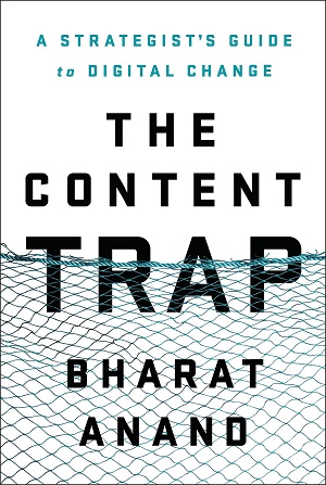 The Content Trap A Strategist's Guide to Digital Change