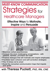 Theresa Puckett Must-Know Communication Strategies for Healthcare Managers Effective Ways to Motivate