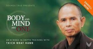 Thich Nhat Hanh (Sounds True) - Body and Mind Are One