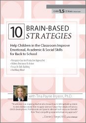 Tina Payne Bryson 10 Brain-Based Strategies to Help Children in the Classroom Improve Emotional