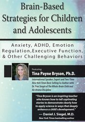 Tina Payne Bryson Brain-Based Strategies for Children and Adolescents Anxiety