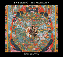 Tom Kenyon Entering the Mandala