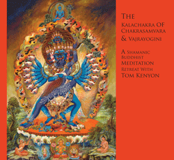 Tom Kenyon The Kaladiakra of Chakrasamvara and Vajrayogini