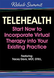 Tracey Davis Telehealth Start Now to Incorporate Virtual Therapy into Your Existing Practice