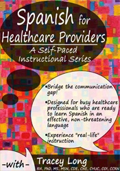 Tracey Long Spanish for Healthcare Providers A Self-Paced Instructional Series