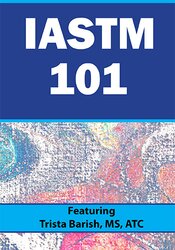 Trista Barish IASTM 101