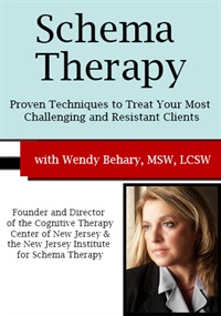 Wendy T. Behary Schema Therapy Proven Techniques to Treat Your Most Challenging and Resistant Clients