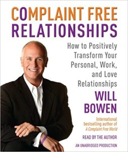 Will Bowen Complaint Free Relationships