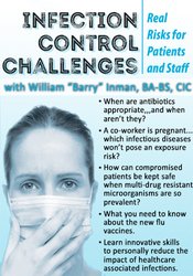 William Barry Inman Infection Control Challenges Real Risks for Patients and Staff