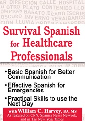 William C. Harvey Survival Spanish for Healthcare Professionals