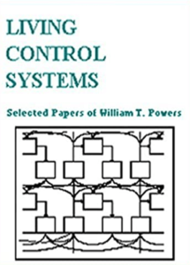 William T. Powers Living Control Systems Selected Papers