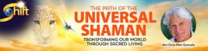 don Oscar Miro-Quesada The Path of the Universal Shaman Advanced Intensive