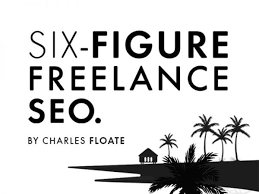 Charles Floate - The Six Figure Freelance SEO