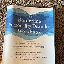 Daniel Fox - The Borderline Personality Disorder Workbook: An Integrative Program to Understand and Manage Your BPD (A New Harbinger Self-Help Workbook)