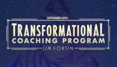 Jim Fortin - Transformational Coaching Program TCP September 2022