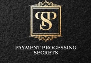 Payment Processing Secrets