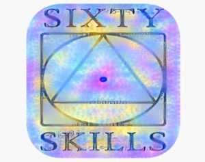 Sixty Skills - The Three Transformations: How to Convert Your Energies