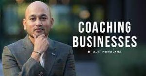 Ajit Nawalkha - Coaching Businesses