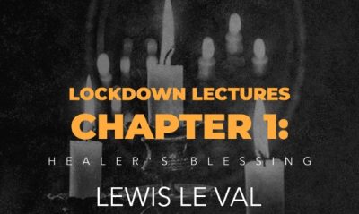 Lewis LeVal - Lockdown Lectures Chapter 1: Healer's Blessing